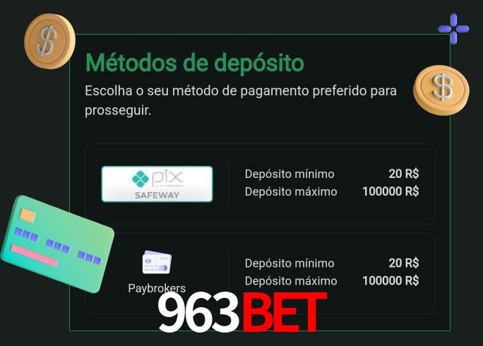 O cassino 963bet oferece uma grande variedade de métodos de pagamento
