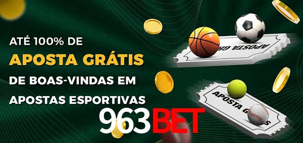 963bet Ate 100% de Aposta Gratis